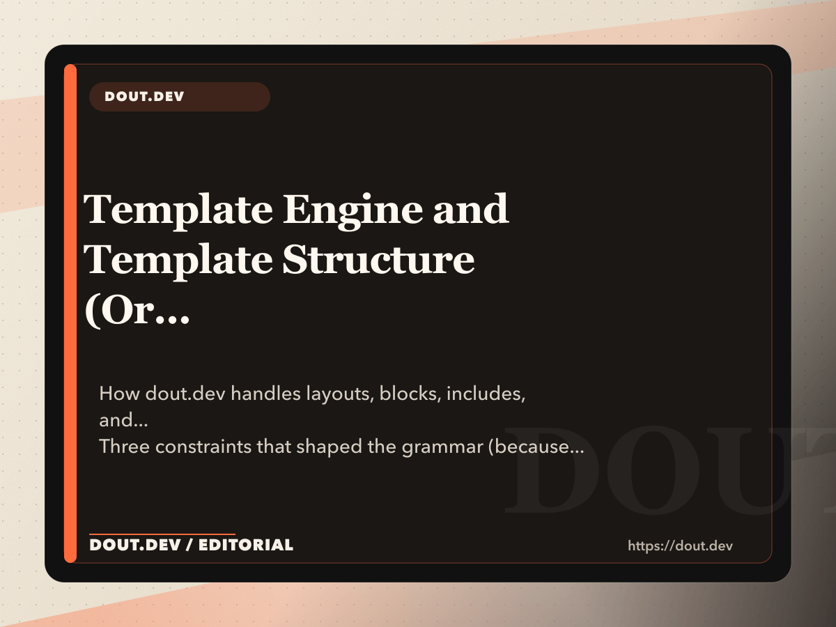 Template Engine and Template Structure (Or: Why I Didn't Use Handlebars Like a Normal Person)