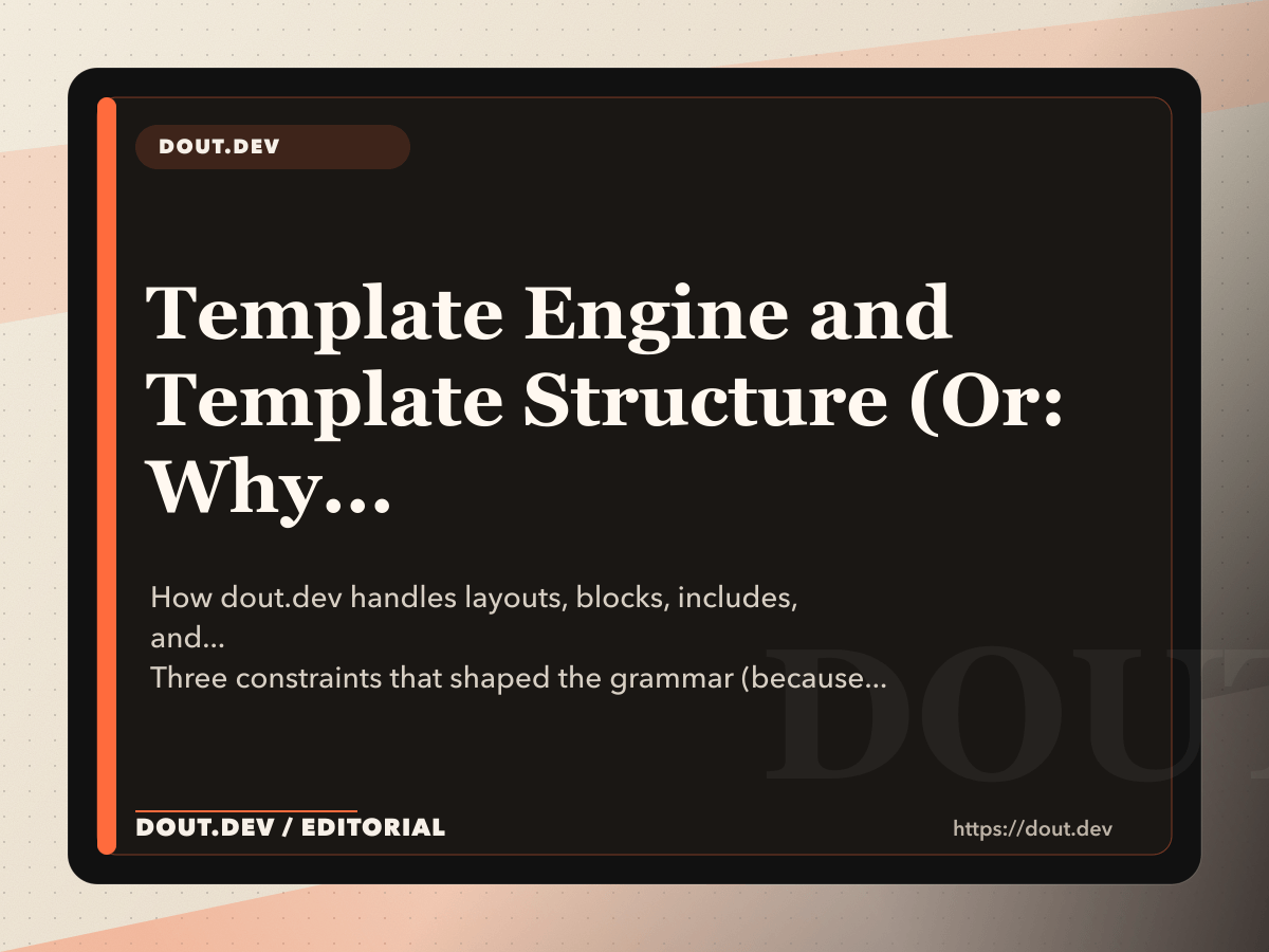 Template Engine and Template Structure (Or: Why I Didn't Use Handlebars Like a Normal Person)