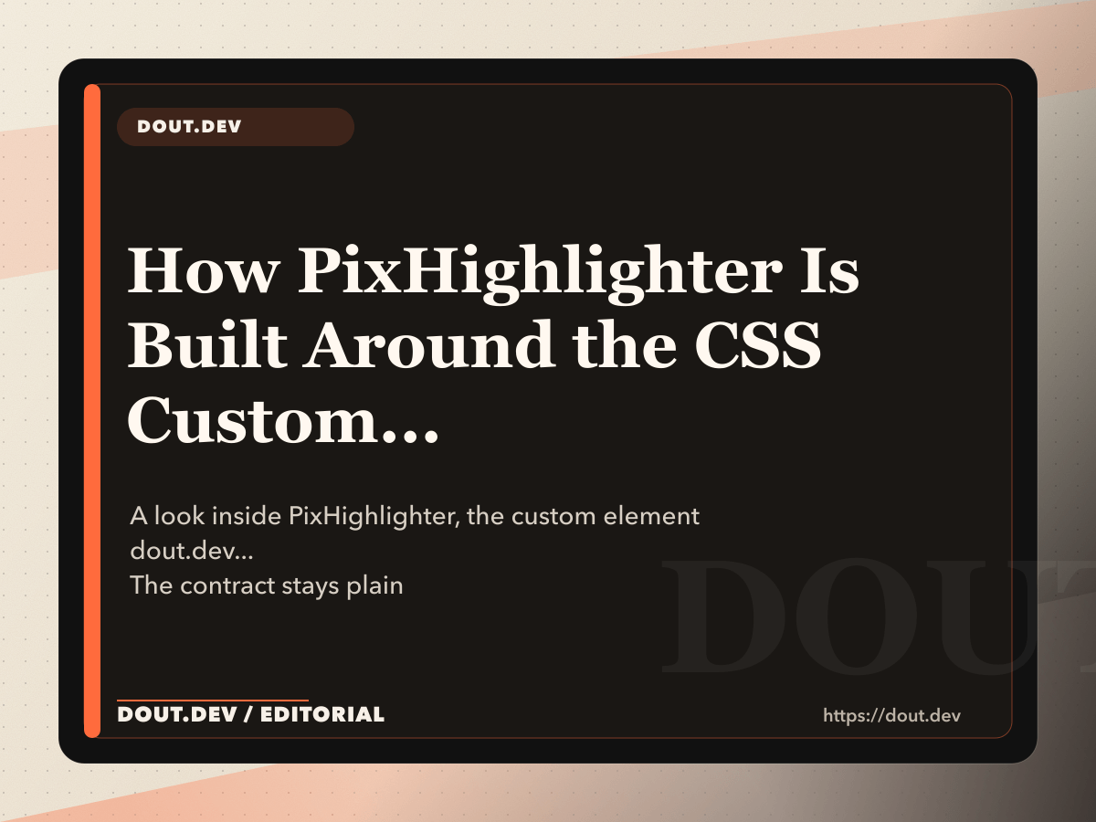 How PixHighlighter Is Built Around the CSS Custom Highlight API