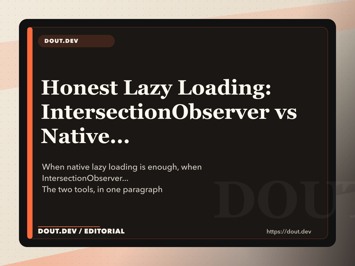 Honest Lazy Loading: IntersectionObserver vs Native loading=lazy (The Real Difference)