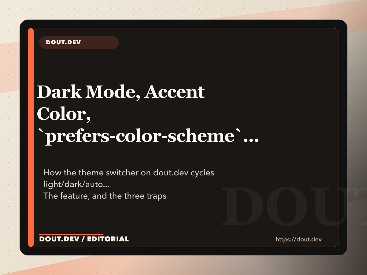 Dark Mode, Accent Color, `prefers-color-scheme`: the Theme Switcher From Scratch